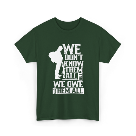 We Owe Them All Veteran T-Shirt - Forest Green