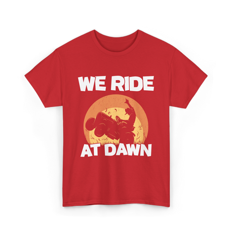 We Ride At Dawn Lawn Mowing T-Shirt - Red