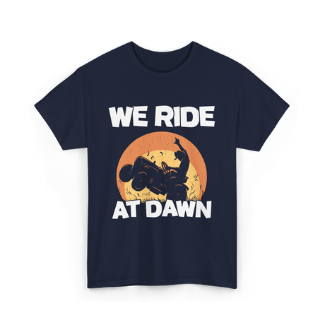 We Ride At Dawn Lawn Mowing T-Shirt - Navy