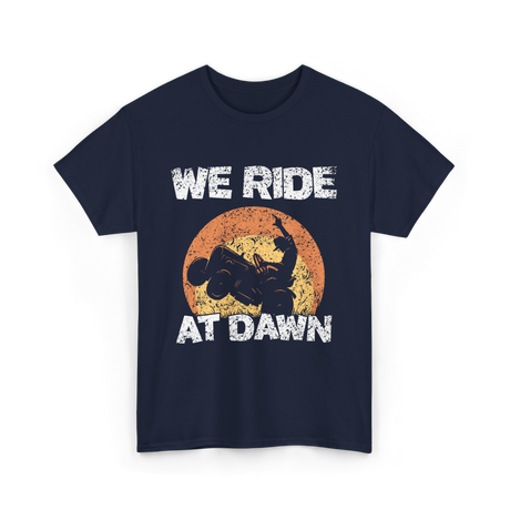 We Ride At Dawn Mowing Tractor T-Shirt - Navy