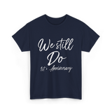 We Still Do 1st Anniversary T-Shirt - Navy