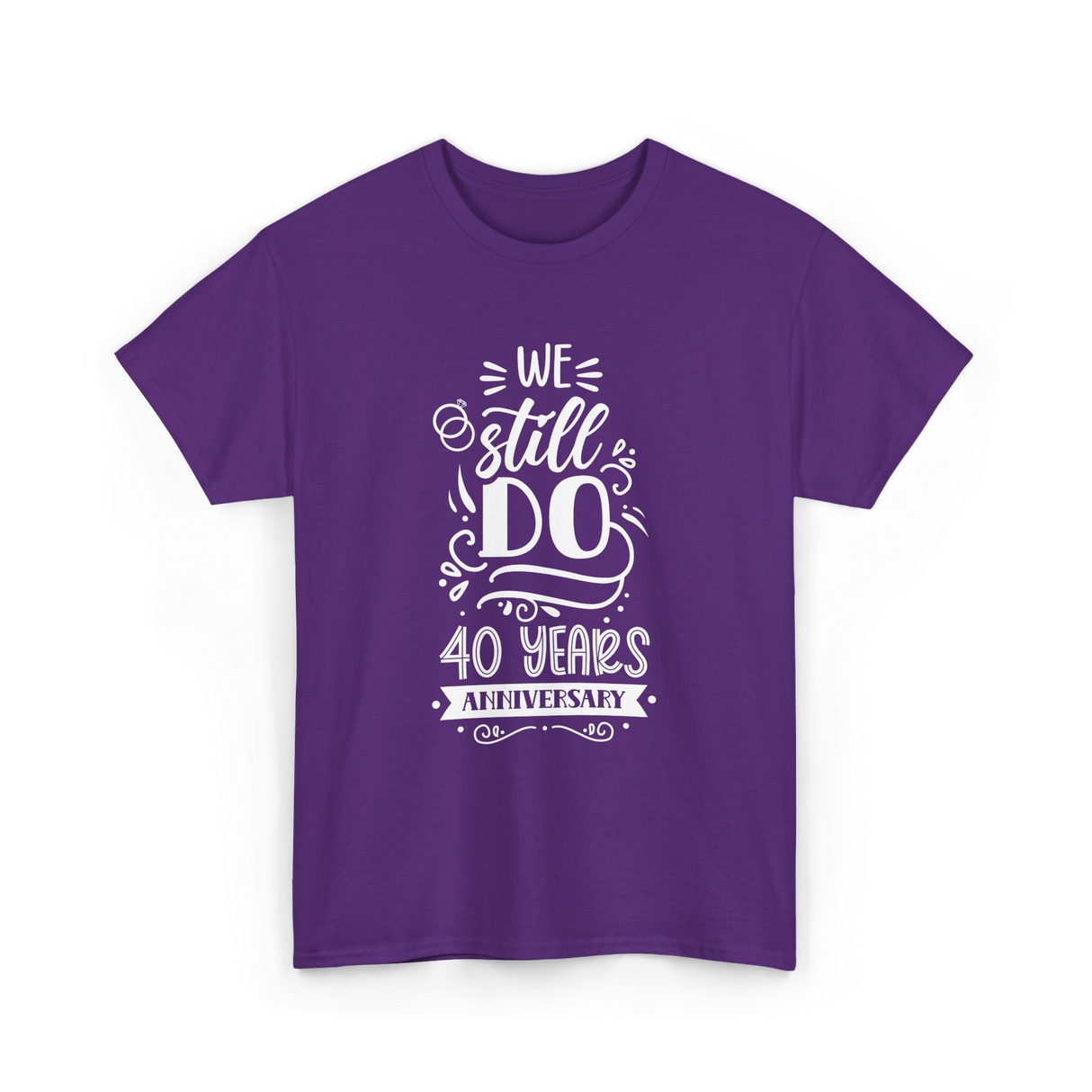 We Still Do Anniversary Celebration T-Shirt - Purple