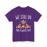 We Still Do Anniversary Marriage T-Shirt - Purple