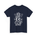 We Still Do Marriage Anniversary T-Shirt - Navy