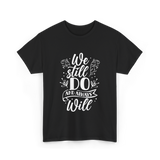 We Still Do Marriage Love T-Shirt - Black