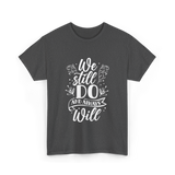 We Still Do Marriage Love T-Shirt - Dark Heather