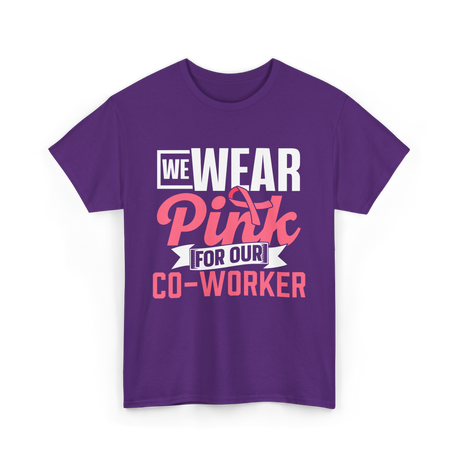 Wear Pink Co Worker Awareness T-Shirt - Purple