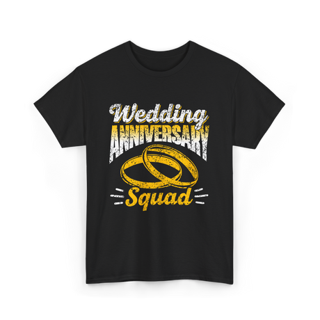 Wedding Anniversary Squad Anniversary T-Shirt - Black