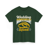 Wedding Anniversary Squad Anniversary T-Shirt - Forest Green