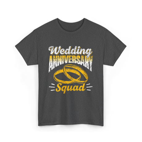 Wedding Anniversary Squad Anniversary T-Shirt - Dark Heather