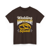 Wedding Anniversary Squad Anniversary T-Shirt - Dark Chocolate