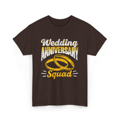 Wedding Anniversary Squad Anniversary T-Shirt - Dark Chocolate