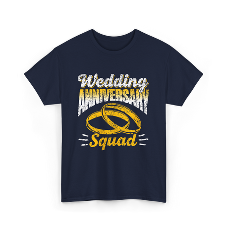 Wedding Anniversary Squad Anniversary T-Shirt - Navy