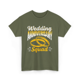 Wedding Anniversary Squad Anniversary T-Shirt - Military Green