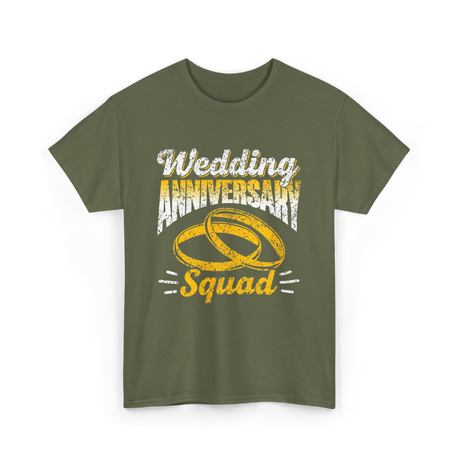 Wedding Anniversary Squad Anniversary T-Shirt - Military Green