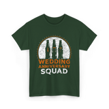 Wedding Anniversary Squad Celebration T-Shirt - Forest Green