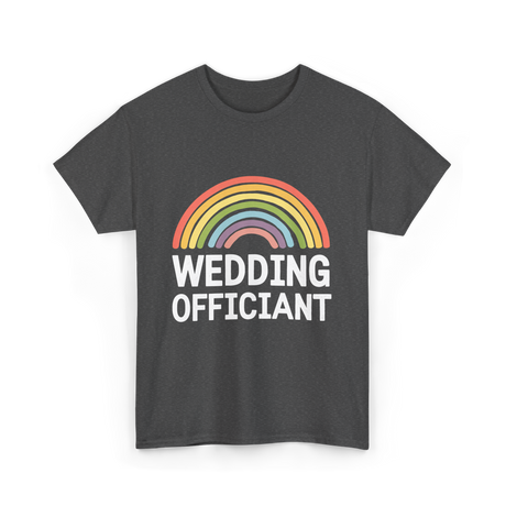 Wedding Officiant Rainbow Ceremony T-Shirt - Dark Heather