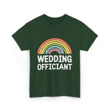 Wedding Officiant Rainbow Ceremony T-Shirt - Forest Green