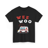 Wee Woo Ambulance EMS EMT T-Shirt - Black