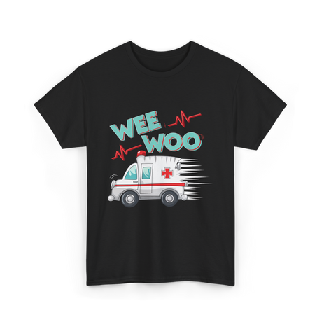 Wee Woo Ambulance Paramedic EMT T-Shirt - Black