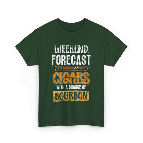 Weekend Forecast Cigars Bourbon T-Shirt - Forest Green