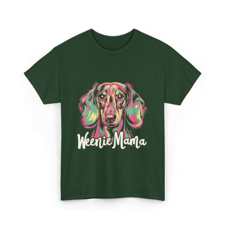 Weenie Mama Dachshund Dog Lover T-Shirt - Forest Green