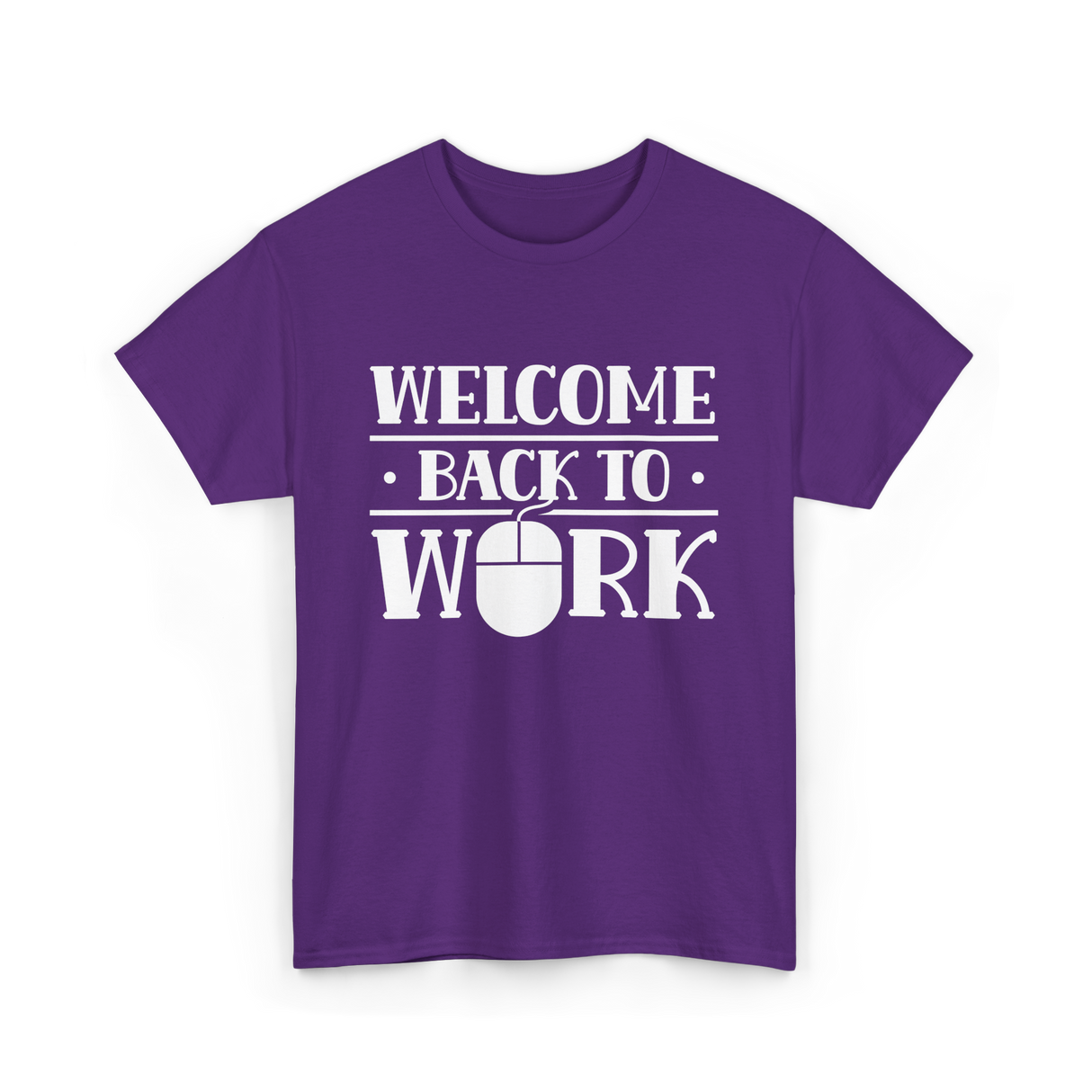 Welcome Back To Work Office T-Shirt - Purple