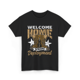 Welcome Home Deployment Military T-Shirt - Black