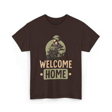 Welcome Home Military Soldier T-Shirt - Dark Chocolate