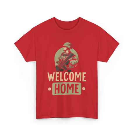 Welcome Home Military Soldier T-Shirt - Red