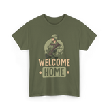 Welcome Home Military Soldier T-Shirt - Military Green