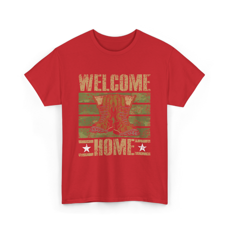 Welcome Home Military Soldiers T-Shirt - Red