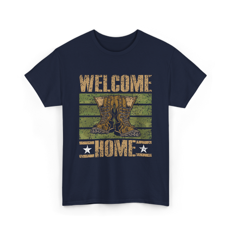 Welcome Home Military Soldiers T-Shirt - Navy