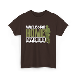 Welcome Home My Hero Military T-Shirt - Dark Chocolate