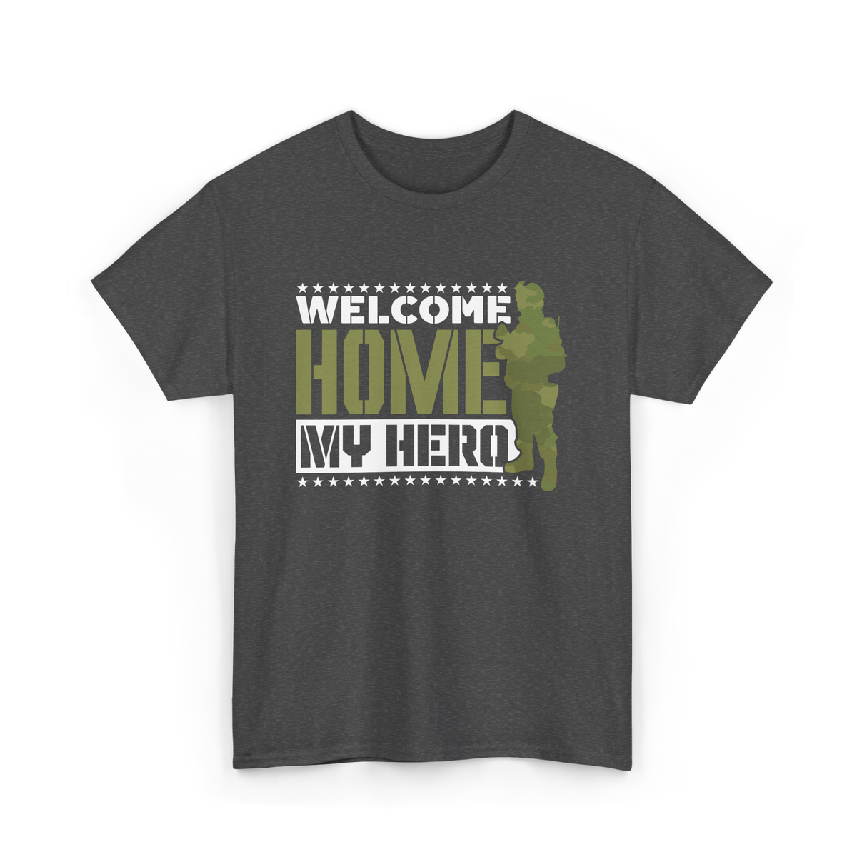 Welcome Home My Hero Military T-Shirt - Dark Heather