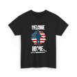 Welcome Home Soldier Military Homecoming T-Shirt - Black