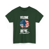 Welcome Home Soldier Military Homecoming T-Shirt - Forest Green