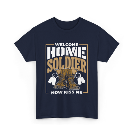 Welcome Home Soldier Military T-Shirt - Navy