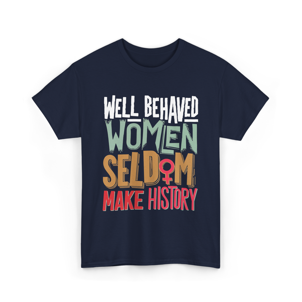 Well Behaved Women History T-Shirt - Navy