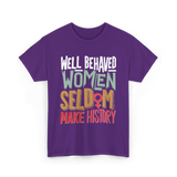 Well Behaved Women History T-Shirt - Purple