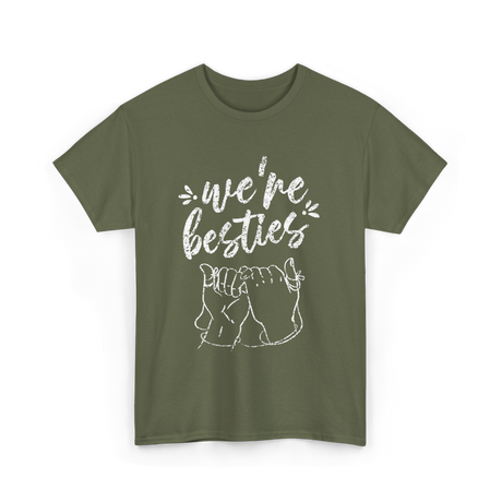 we're besties friendship best friend T-Shirt - Military Green