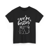 we're besties friendship T-Shirt - Black