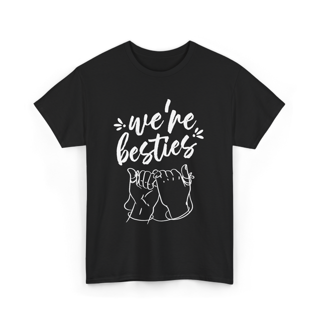 we're besties friendship T-Shirt - Black