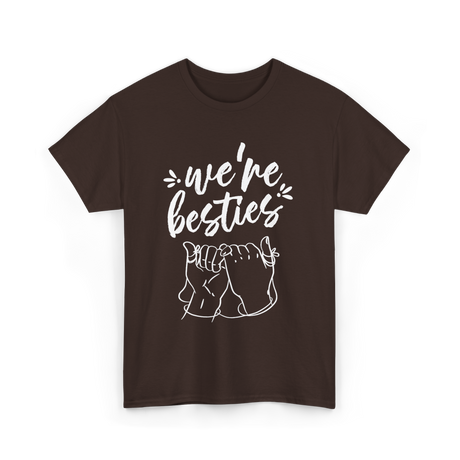 we're besties friendship T-Shirt - Dark Chocolate