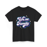 We're Family Family Relations T-Shirt - Black