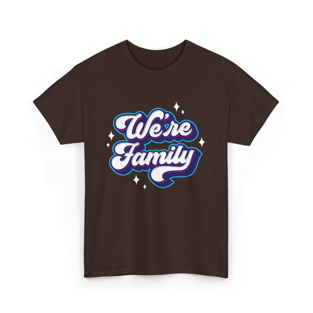 We're Family Family Relations T-Shirt - Dark Chocolate