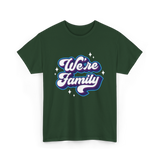 We're Family Family Relations T-Shirt - Forest Green