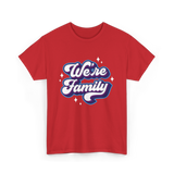 We're Family Family Relations T-Shirt - Red