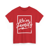 We're Family Family Reunion T-Shirt - Red