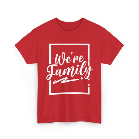 We're Family Family Reunion T-Shirt - Red